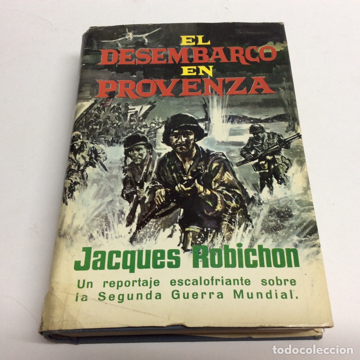 Libros de segunda mano: EL DESEMBARCO EN PROVENZA / JACQUES ROBICHON - Foto 1