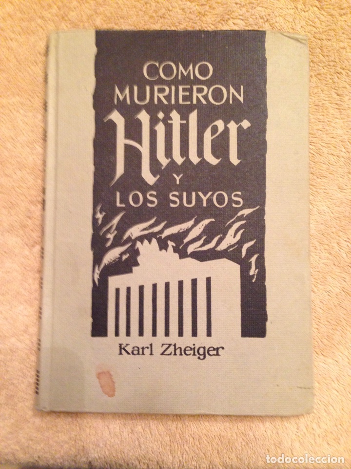 Libros de segunda mano: Libro &rdquo; COMO MURIERON HITLER Y LOS SUYOS &rdquo; - Foto 1