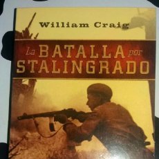 Libros de segunda mano: LA BATALLA DE STALINGRADO DE WILLIAM CRAIG. EDICIÓN DE BOLSILLO. PERFECTO ESTADO. Lote 75850871