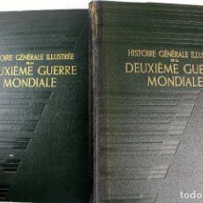 Libros de segunda mano: L943. HISTOIRE GÉNÉRALE ILLUSTRÉE DE LA DEUXIÈME GUERRE MONDIALE. 2 TOMOS. AÑO 1947. EN FRANCÉS.