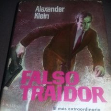 Libros de segunda mano: FALSO TRAIDOR - ALEXANDER KLEIN - ESPIONAJE - PLAZA & JANES 1961 REF. 141. Lote 89572384