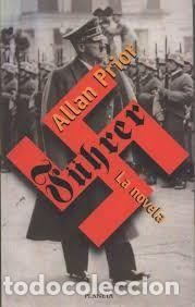 Libros de segunda mano: F&Uuml;HRER, LA NOVELA - ALLAN PRIOR - Foto 1