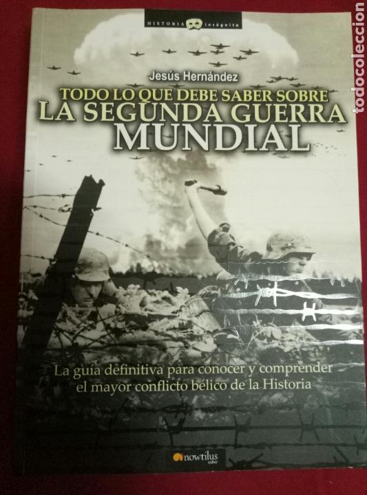 Todo Lo Que Debe Saber Sobre La Ii Guerra Mundi Comprar Libros De La Segunda Guerra Mundial En 7825