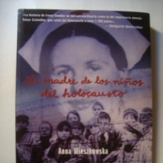 Libros de segunda mano: LA MADRE DE LOS NIÑOS DEL HOLOCAUSTO - ANNA MIESZKOWSKA (STYRIA, 2008). MICHAL GLOWINSKI FOTOS.