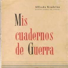 Libros de segunda mano: MIS CUADERNOS DE GUERRA 1936 - 1939 ALFREDO KINDELÁN