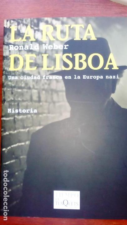 Libros de segunda mano: LA RUTA DE LISBOA DE RONALD WEBER - Foto 1