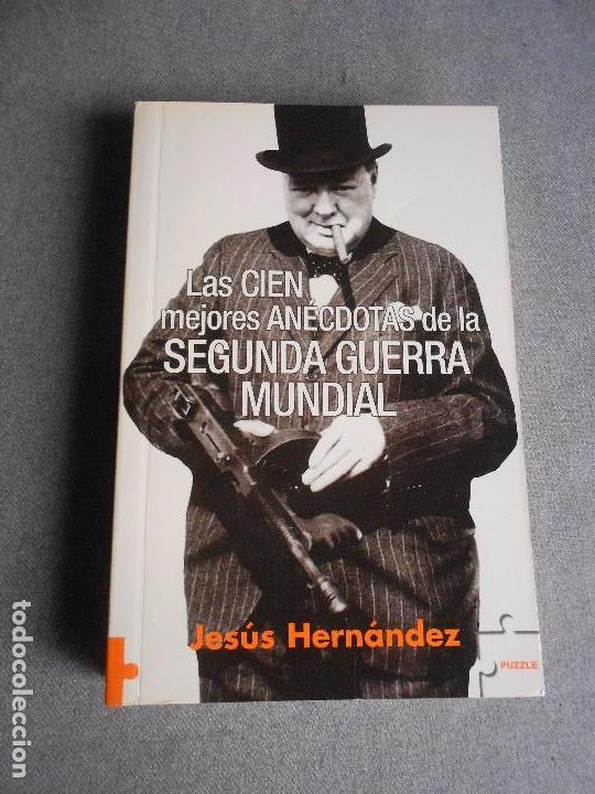 Livres d'occasion: LAS 100 MEJORES ANECDOTAS DE LA SEGUNDA GUERRA MUNDIAL