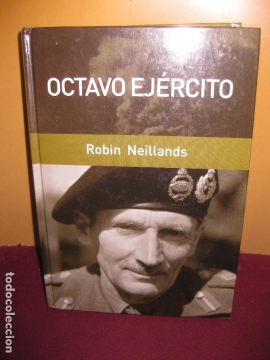 Libros de segunda mano: OCTAVO EJERCITO. ROBIN NEILLANDS. RBA 2007. - Foto 1