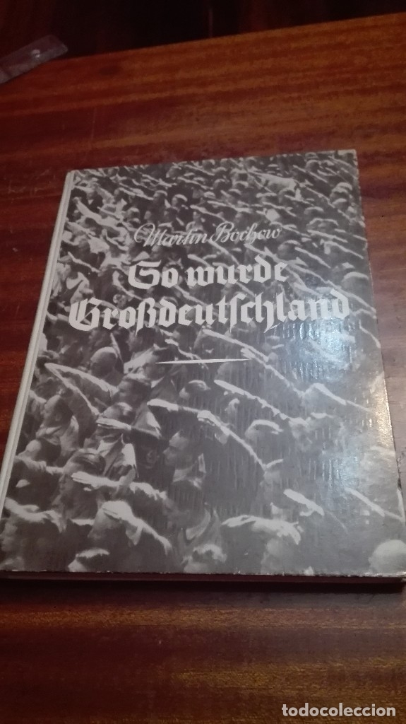 Gebrauchte B&uuml;cher: Libro de PROPAGANDA NAZI sobre la gran Alemania. So wurde GRO&szlig;DEUTSCHLAND, 1939
