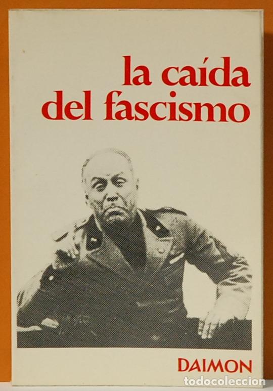 Livres d'occasion: LA CAIDA DEL FASCISMO.-EDITORIAL DAIOMN,1973