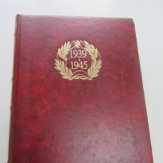 Libros de segunda mano: GRAN CRÓNICA DE LA II SEGUNDA GUERRA MUNDIAL. 1939 - 1945 TOMO 10 EDILIBRO CSD104. Lote 116525523