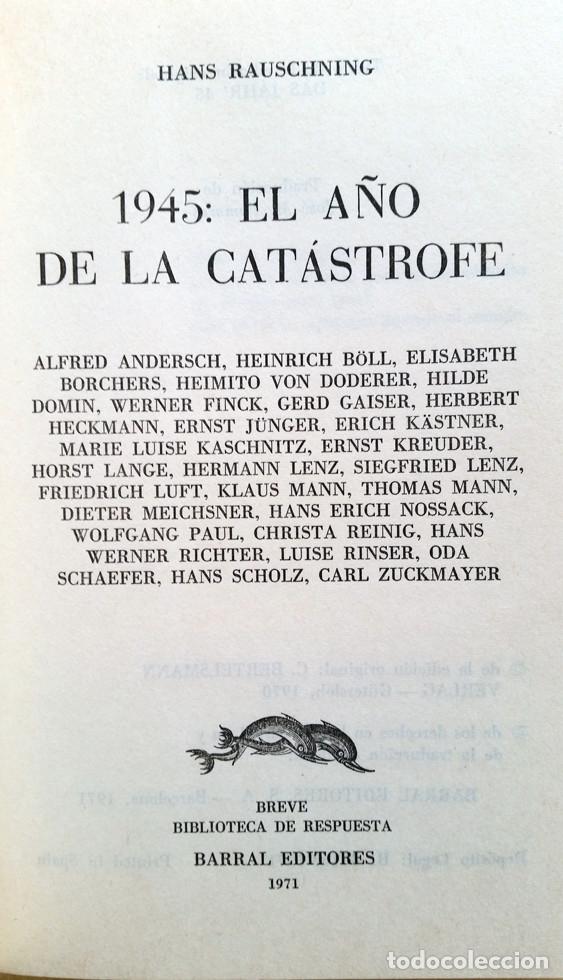 Libros de segunda mano: 1945 EL A&Ntilde;O DE CATASTROFE - Hans Rauschning - Foto 2