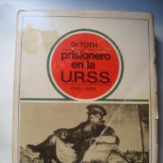 Libros de segunda mano: PRISIONERO EN LA URSS (1945-1956) - DR. ZOLTÁN SAHI TÓTH (FUERZA NUEVA, 1972). FIRMADO. URSS GULAG