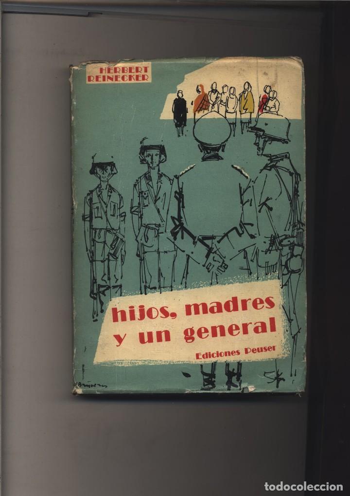 Second hand books: Hijos, madres y un general.  Herbert Reinecker    GASTOS DE ENVIO GRATIS