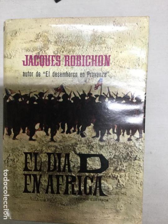 Libros de segunda mano: EL DIA D EN &Aacute;FRICA - ROBICHON, JACQUES - Foto 1