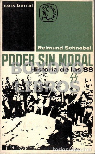 Libros de segunda mano: SCHNABEL, Reimundo. Poder sin moral. Historia de las SS. Traducci&oacute;n de Lucas Sala - Foto 1