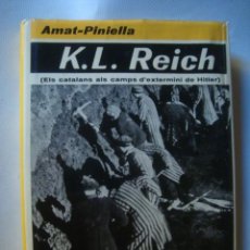 Libros de segunda mano: K.L. REICH. ELS CATALANS ALS CAMPS D’EXTERMINI DE HITLER - JOAQUIM AMAT-PINIELLA (1976). MAUTHAUSEN