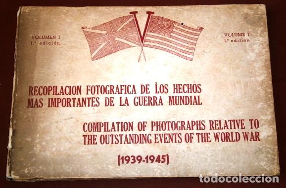 Livres d'occasion: Recopilaci&oacute;n fotogr&aacute;fica de los hechos m&aacute;s importantes de la Guerra Mundial 1939-1945 1&ordf; Edici&oacute;n