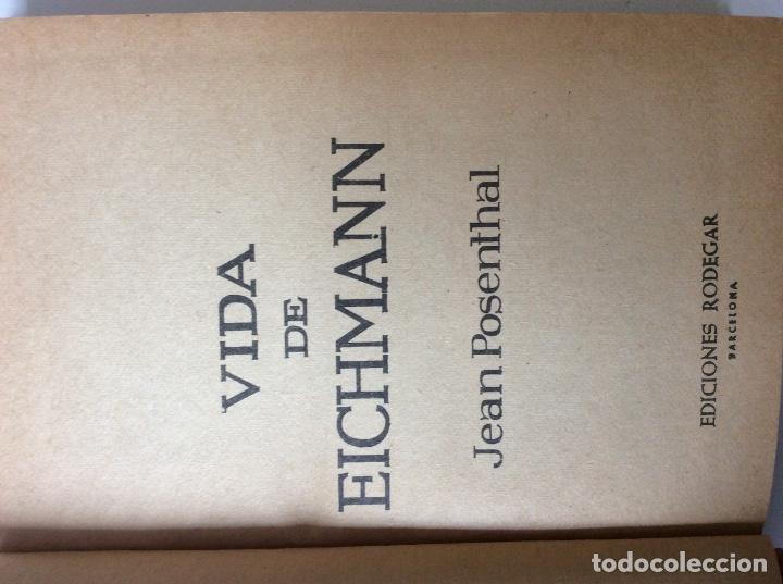 Libros de segunda mano: VIDA DE EICHMANN. JEAN POSENTHAL. EDICIONES RODEGAR. 1963 - Foto 2
