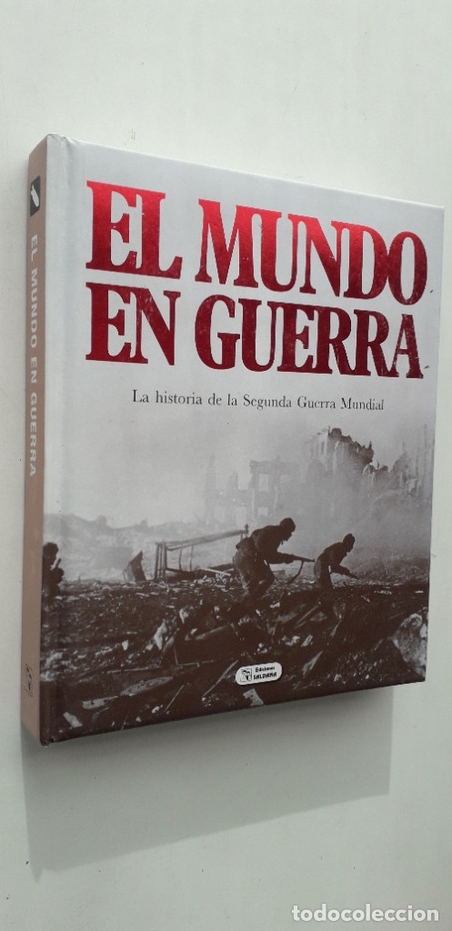 Second hand books: EL MUNDO EN GUERRA, LA HISTORIA DE LA SEGUNDA GUERRA MUNDIAL