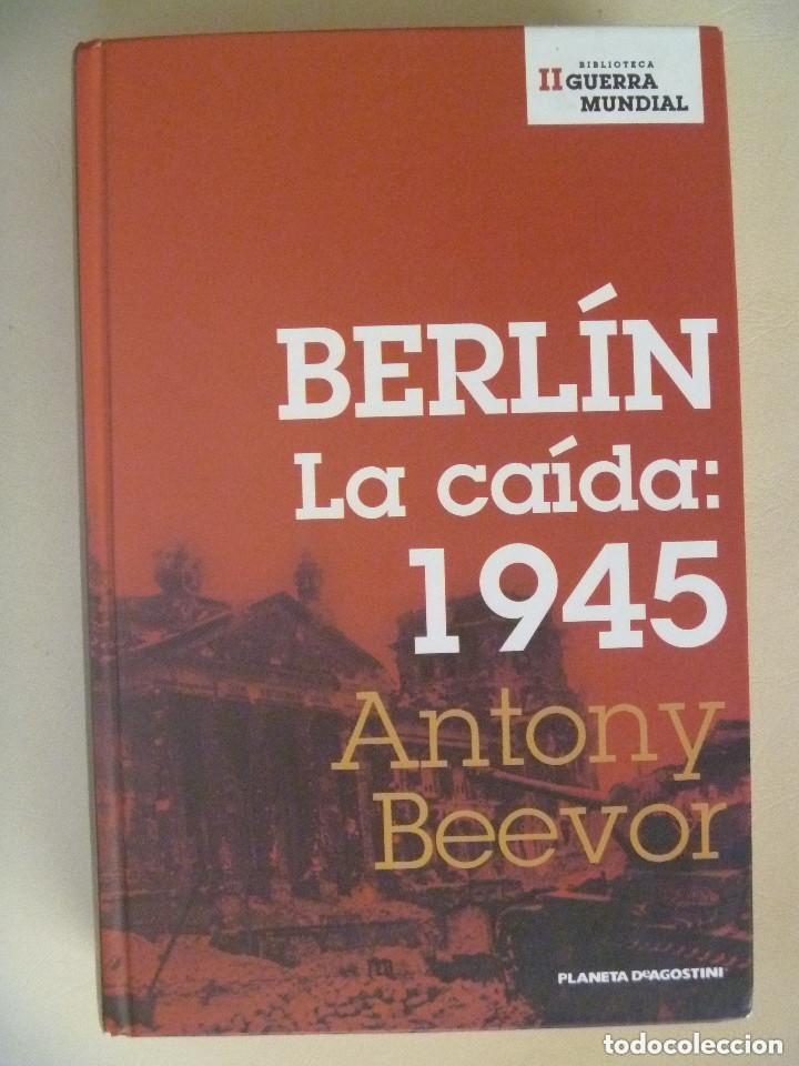 Libros de segunda mano: BERLIN LA CAIDA: 1945 . DE ANTONY BEEVOR , 2006 - Foto 1