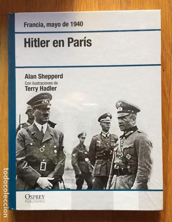 Libros de segunda mano: HITLER EN PARIS, Alan Shepperd, OSPREY - Foto 1