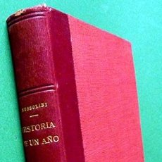 Libros de segunda mano: HISTORIA DE UN AÑO - BENITO MUSSOLINI - EPESA - 1945 - COMO NUEVO - VER INDICE