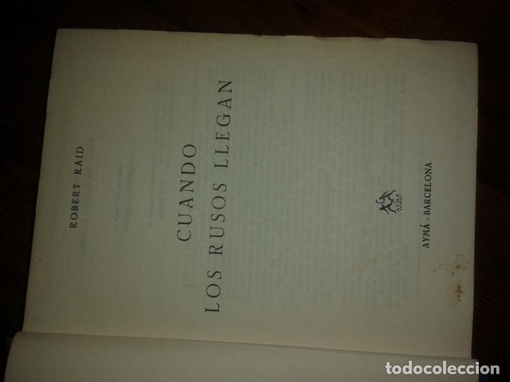 Libros de segunda mano: RAID, Robert - CUANDO LOS RUSOS LLEGAN - Foto 1