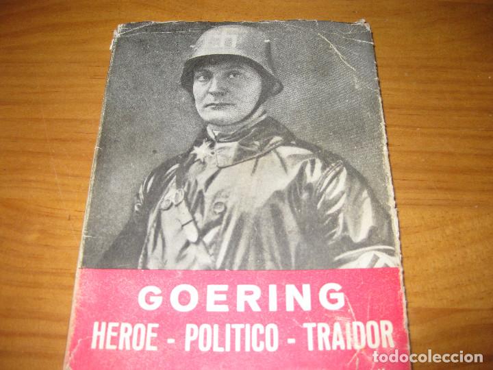 Libros de segunda mano: GOERING.HEROE-POLITICO-TRAIDOR - Foto 1