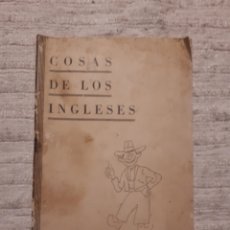 Libros de segunda mano: COSAS DE LOS INGLESES. 22 HISTORIETAS RIGUROSAMENTE VERÍDICAS. 1941. ED. BLASS. 24 PP.. Lote 153955086