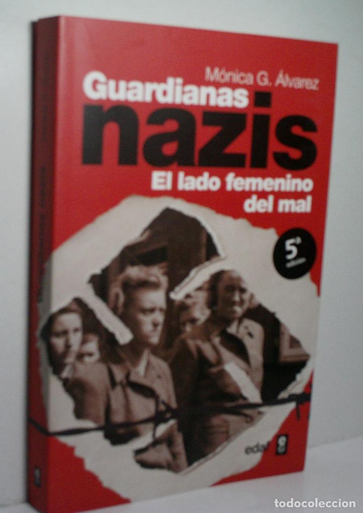 Livres d'occasion: GUARDIANAS NAZIS. EL LADO FEMENINO DEL MAL. &Aacute;LVAREZ M&oacute;nica G. 2013