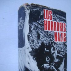 Libros de segunda mano: HANS RAINER - LOS HORRORES NAZIS (RODEGAR, 1971). FOTOS. CAMPOS CONCENTRACIÓN