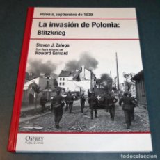 Libros de segunda mano: LIBRO LA INVASIÓN DE POLONIA (1939): BLITZKRIEG