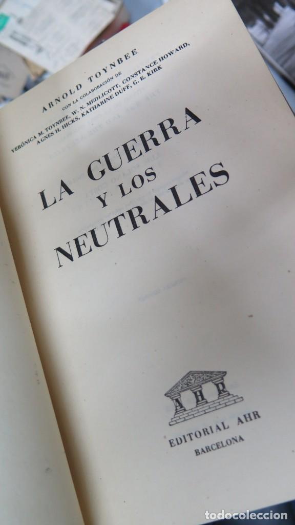 Libros de segunda mano: LA GUERRA Y LOS NEUTRALES. TOYNBEE - Foto 2