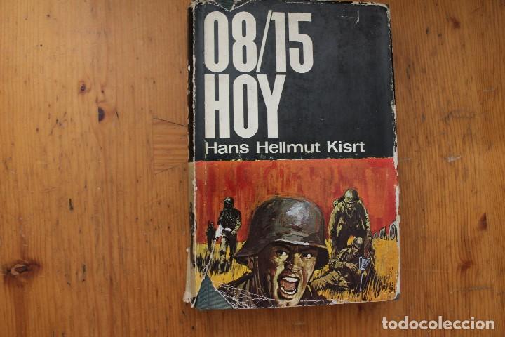 Libros de segunda mano: 08/15 HOY HANS HELLMUT KISRT - Foto 1