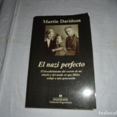 Libros de segunda mano: EL NAZI PERFECTO.MARTIN DAVIDSON.EDITORIAL ANAGRAMA COLECCION ARGUMENTOS.-1ª EDICION 2012. Lote 172230767