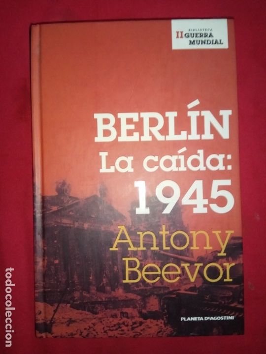 Libros de segunda mano: Berlin, la caida :1945. Antony Beevor. - Foto 1