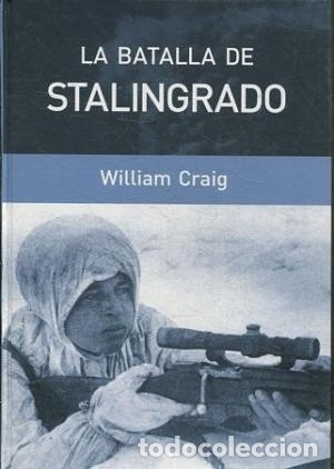 Libros de segunda mano: WILLIAM CRAIG: La batalla de Stalingrado. - Foto 1