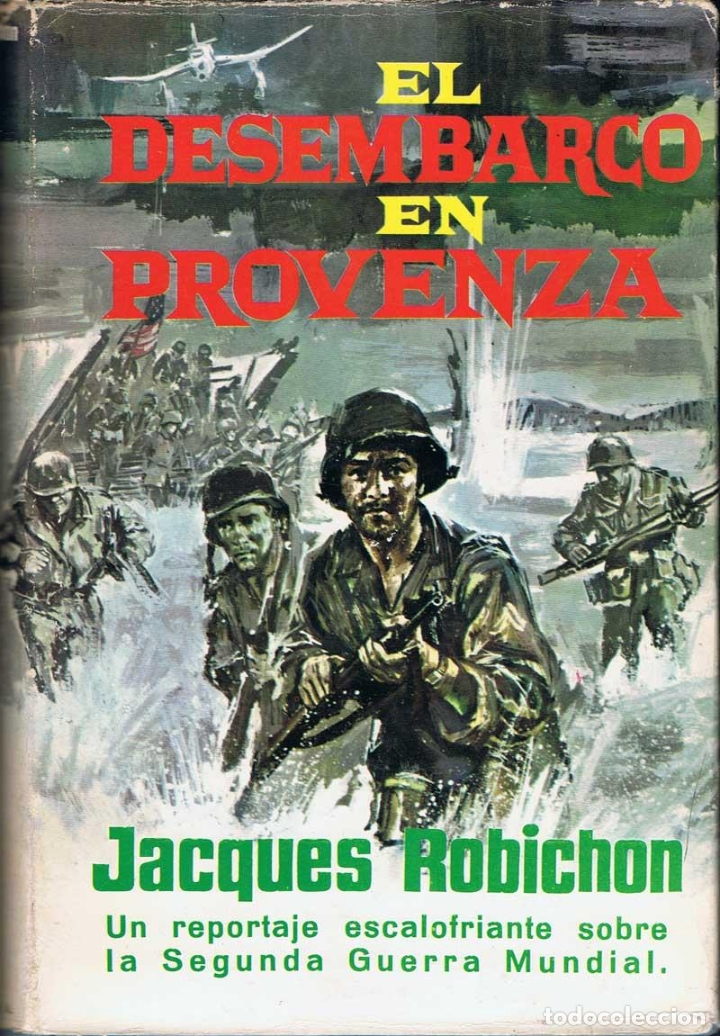 Libros de segunda mano: JACQUES ROBICHON: El desembarco en Provenza. - Foto 1