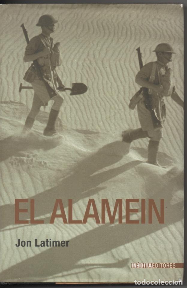 Libros de segunda mano: JON LATIMER: El Alamein. - Foto 1