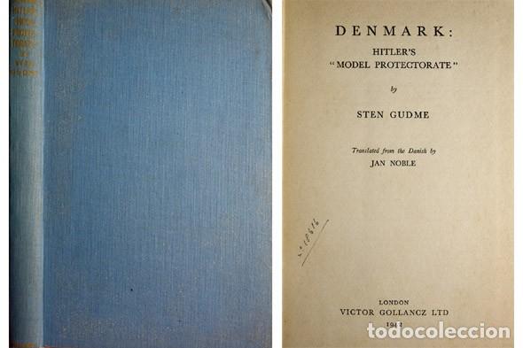 Libros de segunda mano: GUDME, Sten.  Denmark: Hitler&rsquo;s &laquo;Model Protectorate&raquo;.  1942. - Foto 1