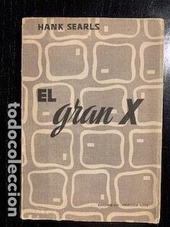 Libros de segunda mano: EL GRAN X - SEARLS, HANK - Foto 1