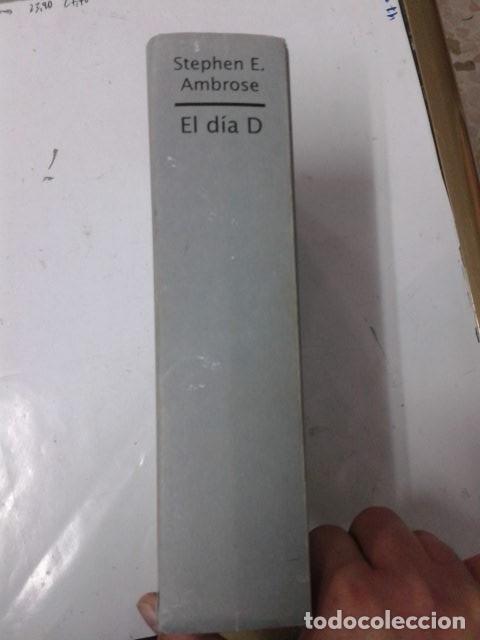 Libros de segunda mano: El dia D. Stephen E. ambrose. - Foto 2