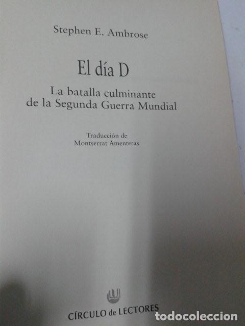 Libros de segunda mano: El dia D. Stephen E. ambrose. - Foto 3