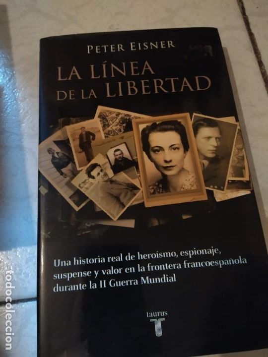 Libros de segunda mano: La l&iacute;nea de la libertad. Peter Eisner - Foto 1