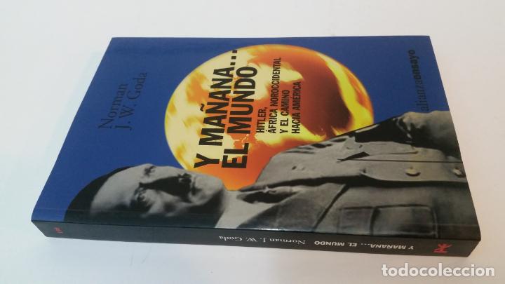 Livres d'occasion: 2002 - GODA - Y ma&ntilde;ana.. el mundo. Hitler, &Aacute;frica Noroccidental y el camino hacia Am&eacute;rica