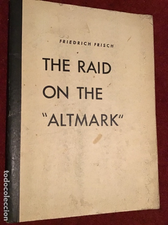 the raid on the altmark. friedrich frisch. 1940 - Compra venta en ...