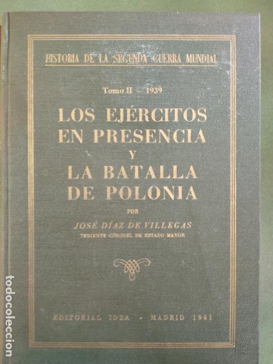 Livres d'occasion: Historia de la Segunda Guerra Mundial. Tomo II. Los Ej&eacute;rcitos en presencia y la batalla de Polonia,