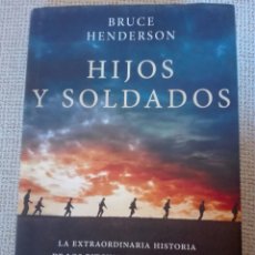 Libros de segunda mano: HIJOS Y SOLDADOS LA EXTRAORDINARIA HISTORIA DE LOS RITCHIE BOYS. ED. CRÍTICA. RÚSTICA JUDAÍSMO.