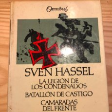 Libros de segunda mano: SVEN HASSEL : LEGIÓN CONDENADOS / BATALLÓN CASTIGO / CAMARADAS DEL FRENTE - SVEN HASSEL. Lote 199128062